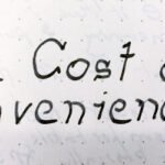 Cost Of Convenience