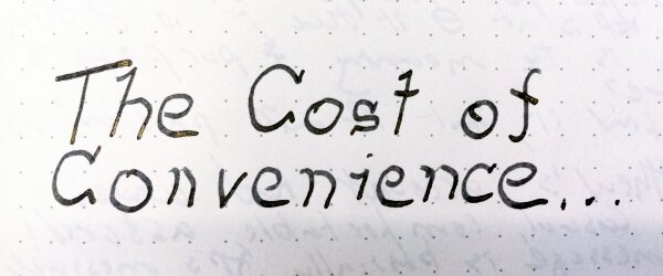 Cost Of Convenience